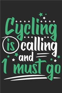 Cycling Is Calling And I Must Go