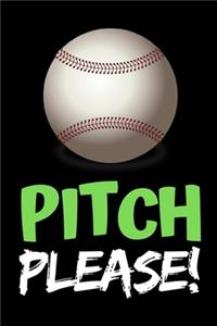 Pitch Please