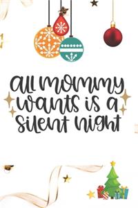 All Mommy Wants is a Silent Night