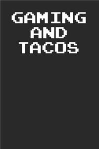 Gaming And Tacos Notebook