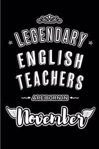 Legendary English Teachers are born in November
