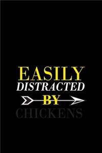 Easily Distracted By Chicken