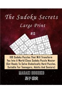 The Sudoku Secrets - Large Print #13