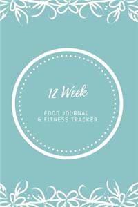 12 Week Food Journal & Fitness Tracker