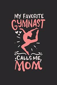 My Favorite Gymnast Calls Me Mom