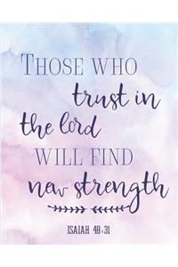 2020 Planner Those Who Trust In The Lord Will Find New Strength Isaiah 40