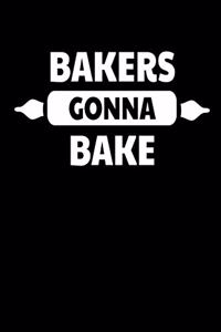 Bakers Gonna Bake