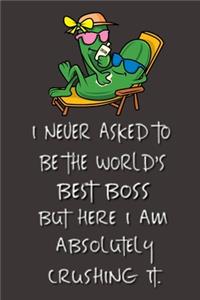 I never asked to be the World's Best Boss