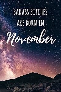 Badass Bitches Are Born In November