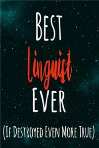 Best Linguist Ever (If Destroyed Even More True)