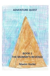 Adventure Quest Book 1 - The mummy's revenge