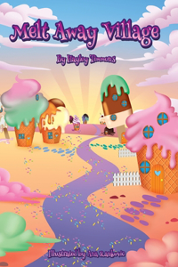 Melt Away Village