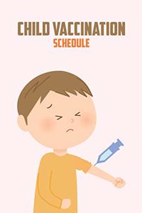 Child Vaccination Schedule