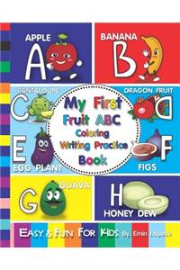 My First Fruit ABC Coloring Writing Practice Book