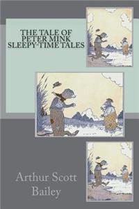 The Tale of Peter Mink Sleepy-Time Tales