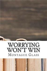 Worrying Won't Win