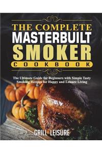 The Complete Masterbuilt Smoker Cookbook