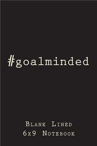 #goalminded: Blank Lined Journal