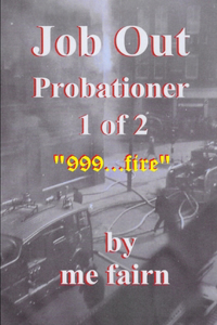 Job Out Probationer Part 1