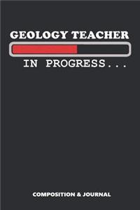 Geology Teacher in Progress