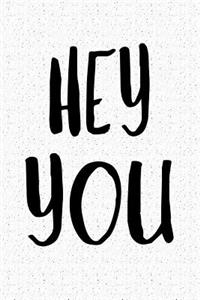 Hey You