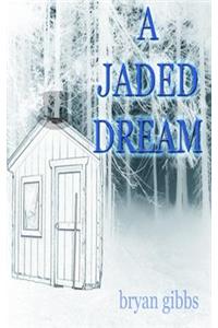 Jaded Dream