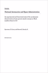 An Experimental and Theoretical Study of the Aerodynamic Characteristics of Some Generic Missile Concepts at Mach Numbers from 2 to 6.8