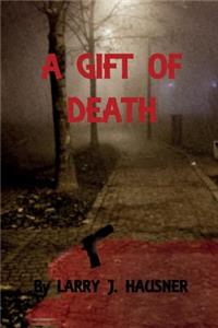 A Gift of Death