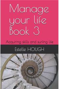 Manage Your Life Book 3