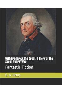 With Frederick the Great