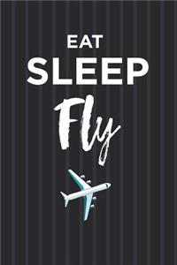 Eat Sleep Fly Journal