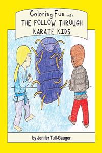 Coloring Fun with the Follow Through Karate Kids