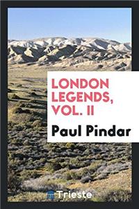 London legends, Vol. II