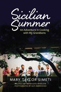 Sicilian Summer: An Adventure in Cooking with My Grandsons