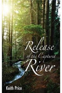 Release of the Captured River