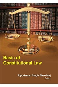 BASIC OF CONSTITUTIONAL LAW ( RIPUDAMAN SINGH BHAR, )