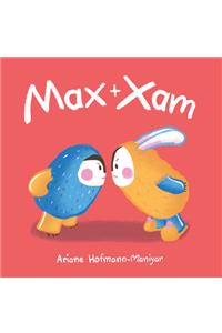 Max and Xam