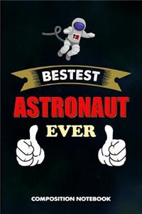 Bestest Astronaut Ever