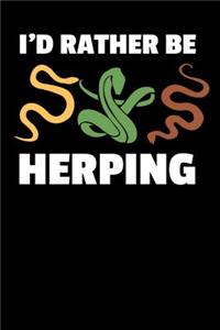 I'd Rather Be Herping