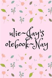 Ulie-Jay's Otebook-Nay