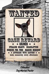 Chihuahua Dog Wanted Poster