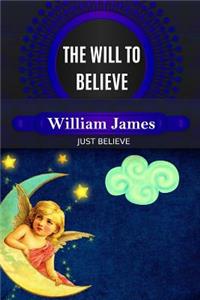 The Will to Believe