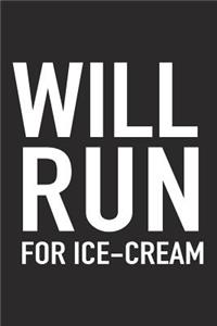 Will Run for Ice Cream