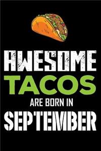 Awesome Tacos Are Born in September