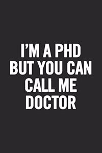 I'm a PhD But You Can Call Me Doctor