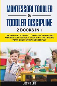 Montessori Toddler and Toddler Discipline