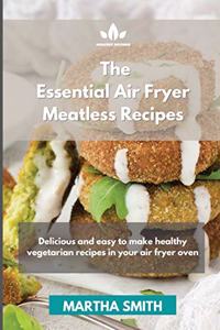 The Essential Air Fryer Meatless Recipes