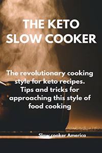 The Keto Slow Cooker