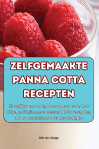 Zelfgemaakte Panna Cotta Recepten