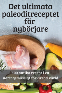 Det ultimata paleoditreceptet för nybörjare